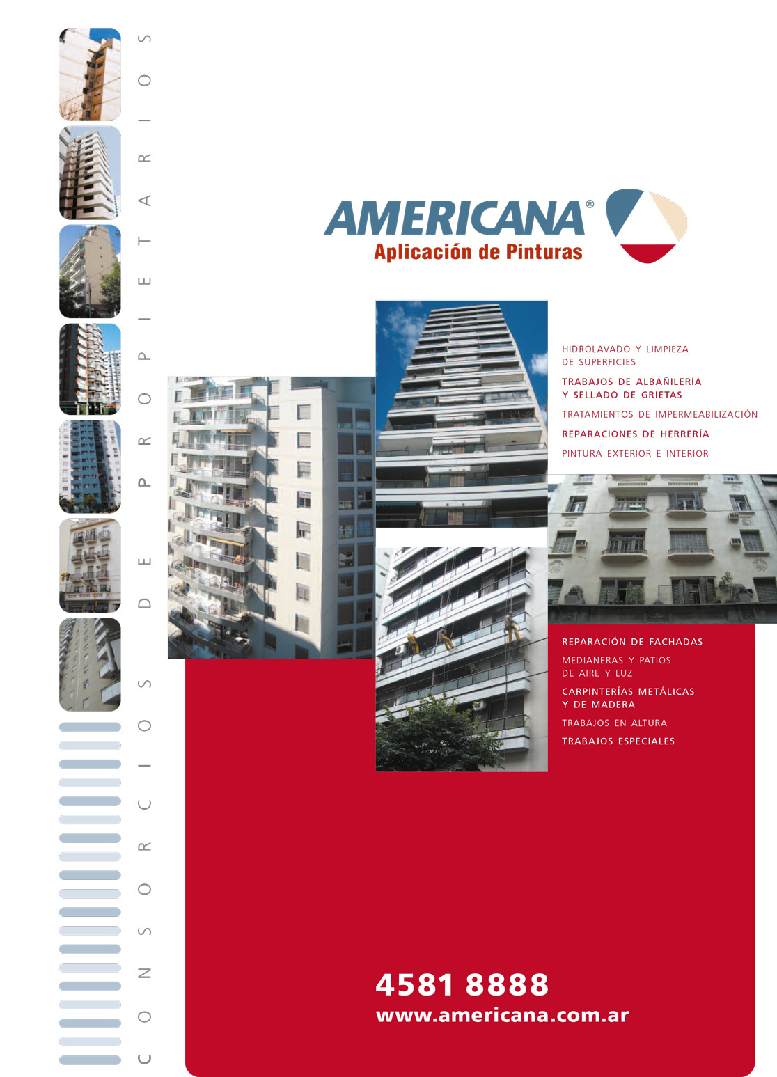 Americana, aplicación de pintura, edificios, consorcios, trabajos en altura